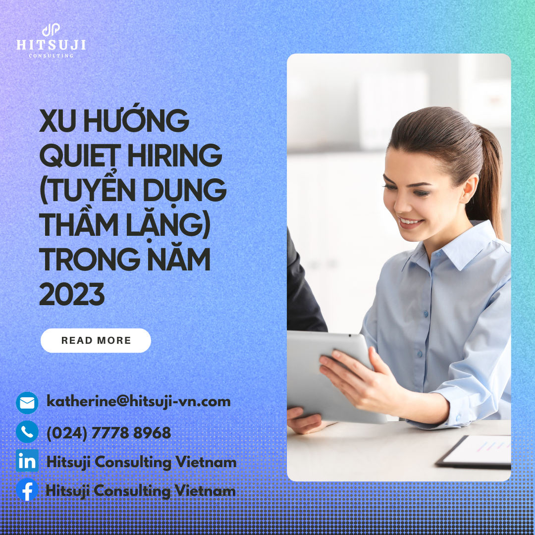 XU HƯỚNG QUIET HIRING (TUYỂN DỤNG THẦM LẶNG) TRONG NĂM 2023