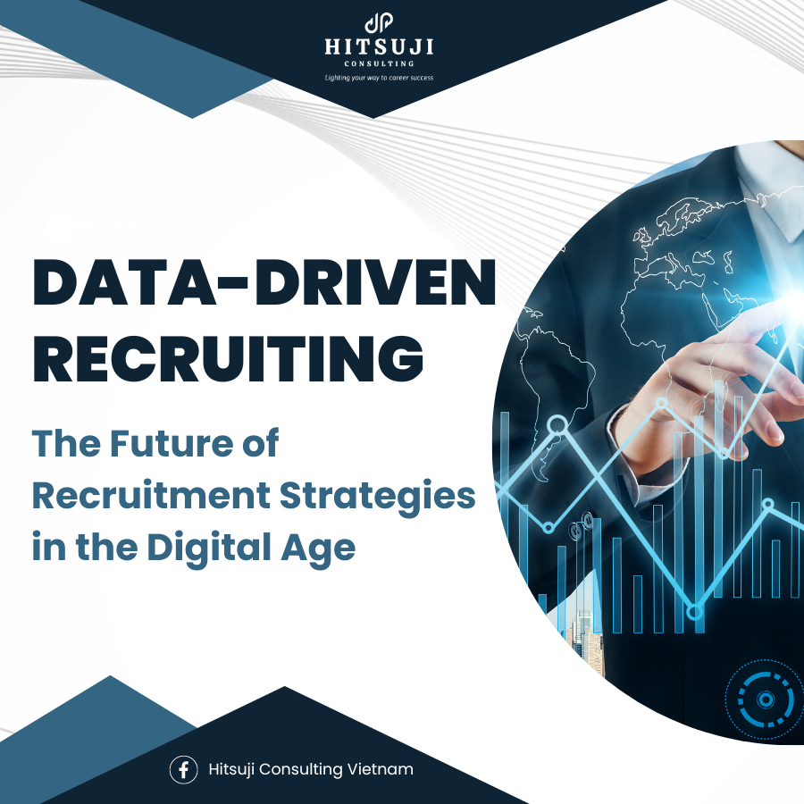 Data-driven Recruiting: The Future of Recruitment Strategies in the Digital Age